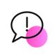 Icon einer Sprechblase mit einem Ausrufezeichen und einem kleinen pinken Kreis unten rechts_SUNZINET Digital Agentur